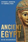 Ancient Egypt in 50 Discoveries