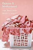 Fashion and motherhood