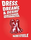 Dress, dreams, and desire