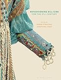 Refashioning Bill Gibb for the 21st century