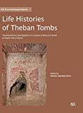 Life histories of Theban tombs