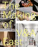 The making of V&A East