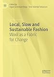 Local, slow and sustainable fashion