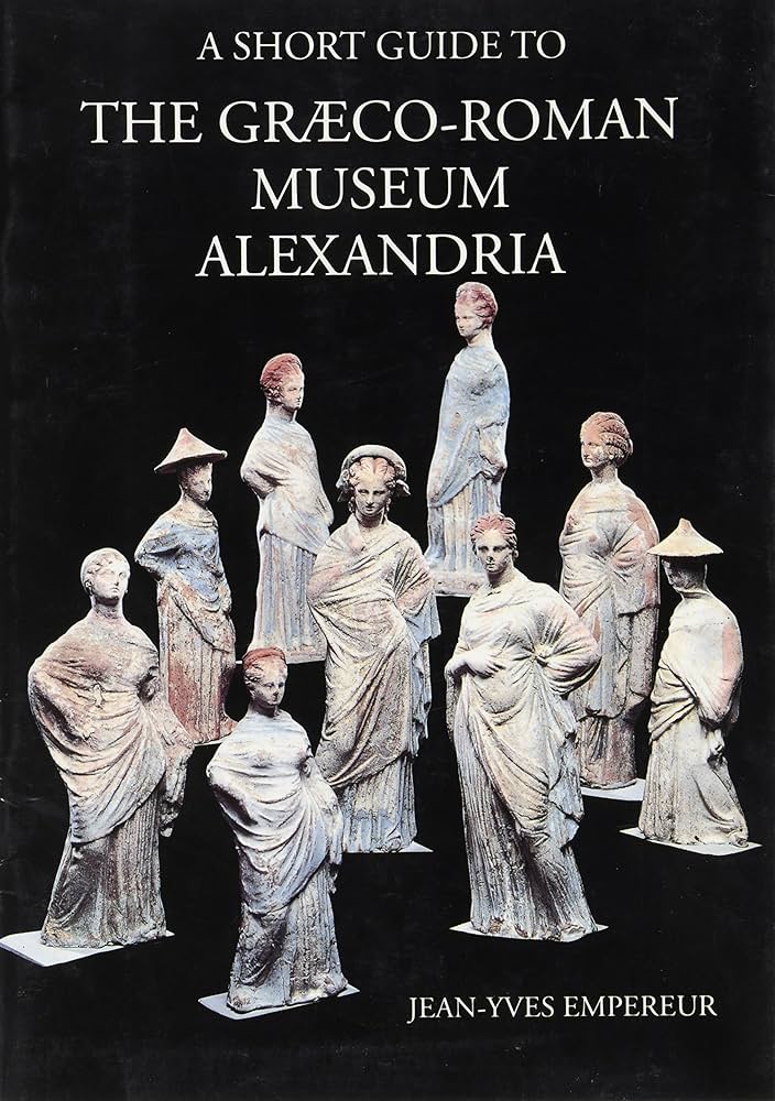 A Short Guide to the Græco-Roman Museum Alexandria