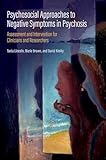 Psychosocial approaches to negative symptoms in psychosis