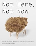 Not here, not now