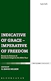 Indicative of grace - imperative of freedom