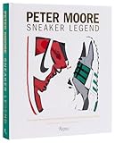 Peter Moore - Sneaker legend