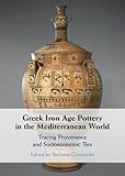 Greek Iron Age Pottery in the Mediterranean world