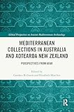 Mediterranean Collections in Australia and Aotearoa New Zealand