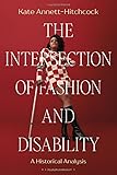 The intersection of fashion and disability