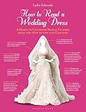 How to read a wedding dress