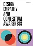 Design Empathy and Contextual Awareness