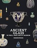 Ancient glass in the J. Paul Getty Museum