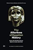The afterlives of Egyptian history