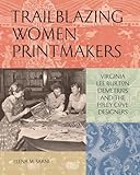 Trailblazing women printmaking
