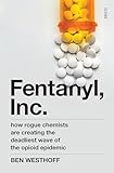 Fentanyl, inc