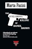 The (Un)lawful Killing of Daniel Brown