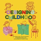 Designing childhood