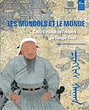 Les Mongols et le monde