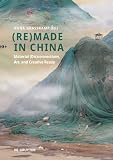 (Re)made in China