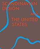 Scandinavian design and the United States, 1890-1980