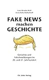 Fake News machen Geschichte