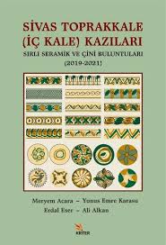 Sivas Toprakkale (İç Kale) Kazıları