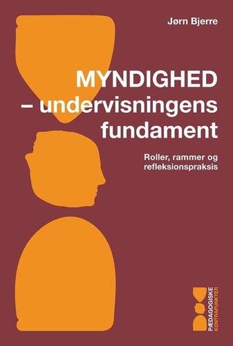 Myndighed - undervisningens fundament