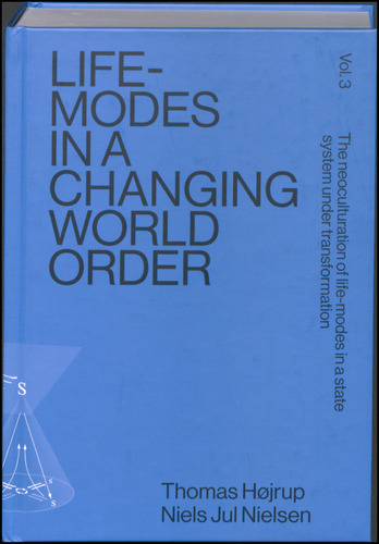 Life-modes in a changing world order