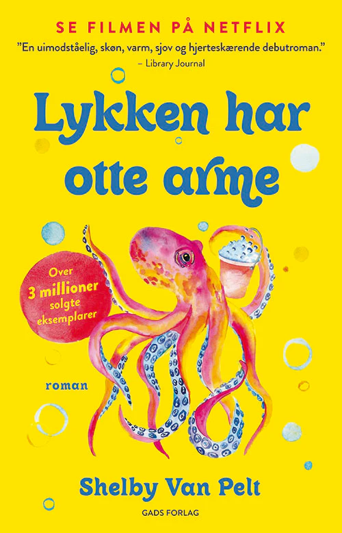 Lykken har otte arme