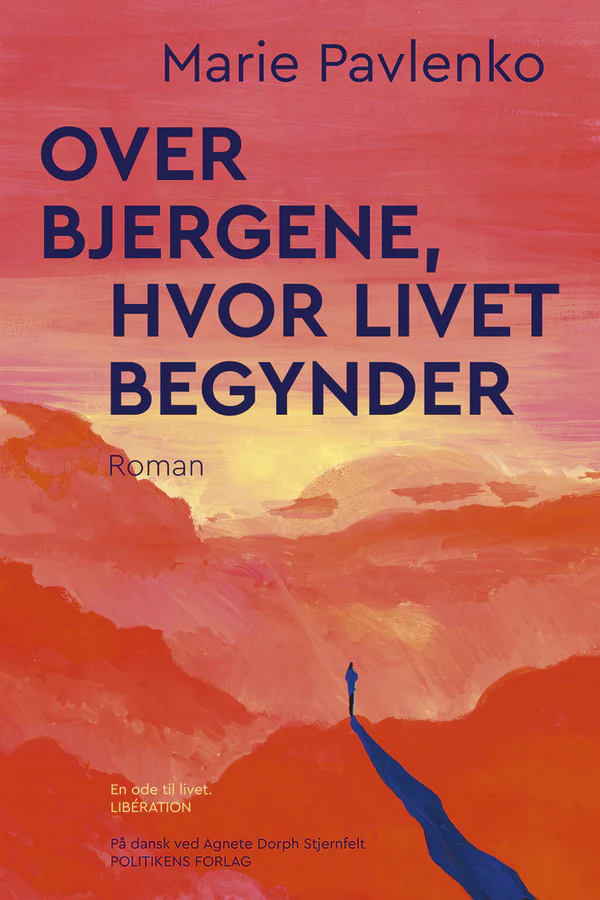 Over bjergene, hvor livet begynder