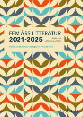 Fem års litteratur