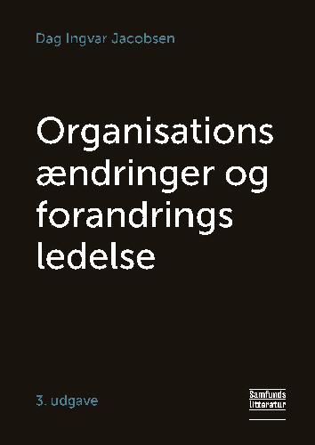 Organisationsændringer og forandringsledelse