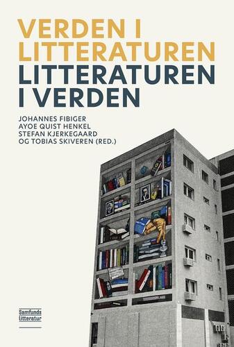 Verden i litteraturen - litteraturen i verden