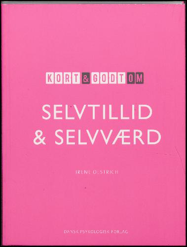Kort & godt om selvtillid og selvværd