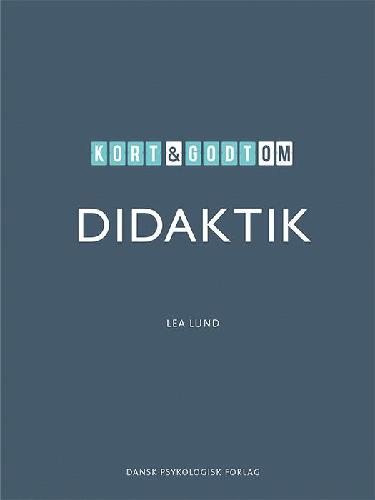 Kort & godt om didaktik