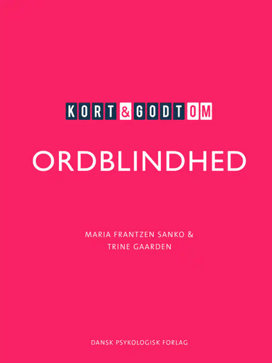 Kort & godt om ordblindhed