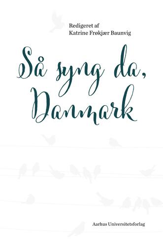 Så syng da, Danmark