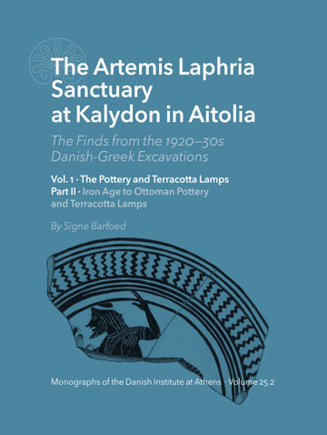 The Artemis Laphria sancturary at Kalydon in Aitolia