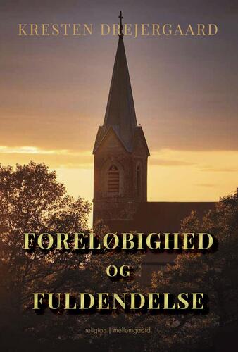 Foreløbighed og fuldendelse