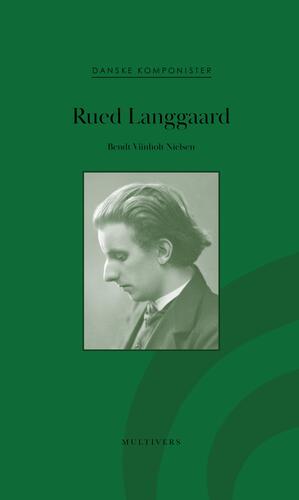 Danske komponister - Rued Langgaard 1893-1952