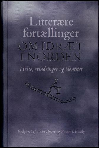 Litterære fortællinger om idræt i Norden