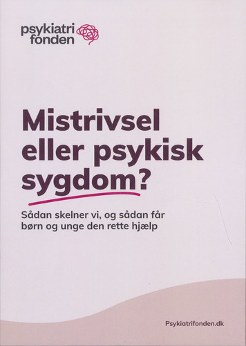 Mistrivsel eller psykisk sygdom?