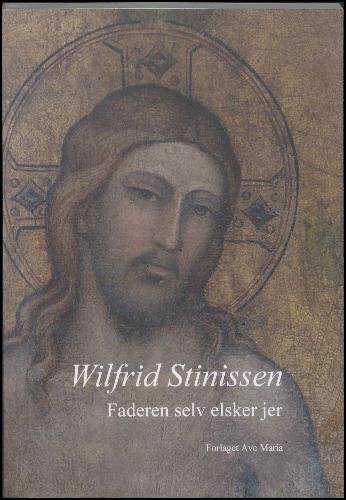 Faderen selv elsker jer