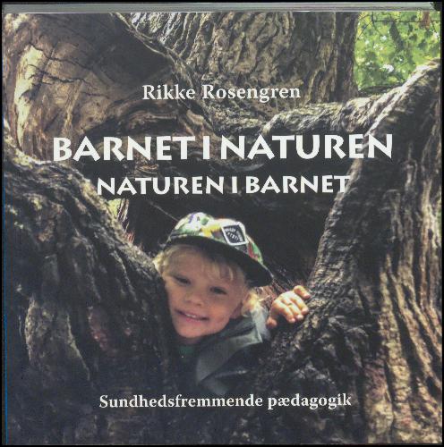 Barnet i naturen - naturen i barnet