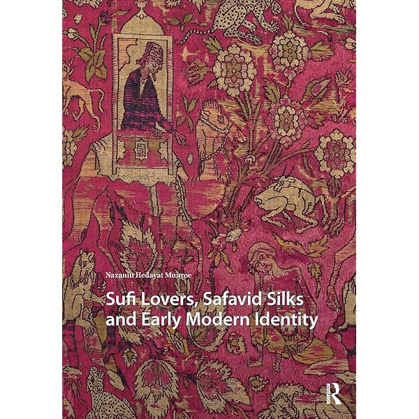 Sufi lovers, Safavid silks and early modern identity