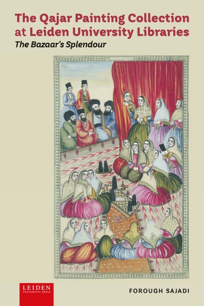 The Qajar Painting Collection at Leiden University Libraries