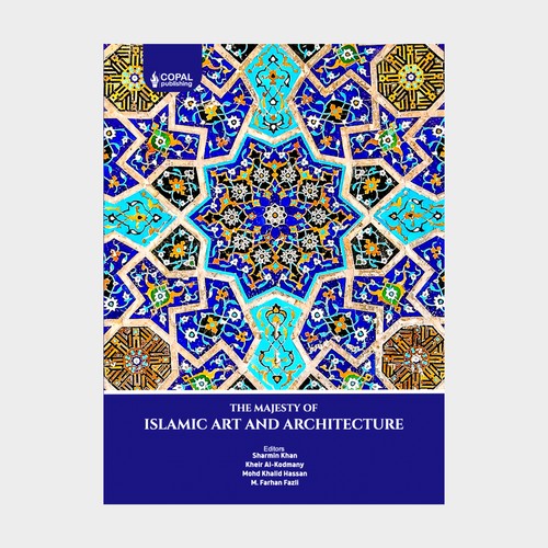 The majesty of Islamic art and architecture