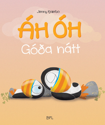 ÁH ÓH, Góða nátt